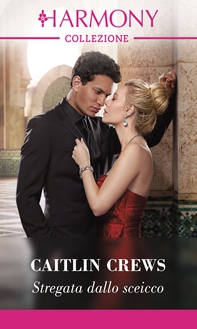 Stregata dallo sceicco - Librerie.coop