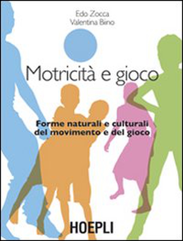 Motricità e gioco - Librerie.coop Motricità e gioco - Librerie.coop
