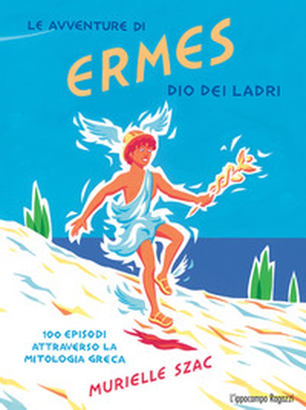 Le avventure di Ermes dio dei ladri - Librerie.coop Le avventure di Ermes dio dei ladri - Librerie.coop