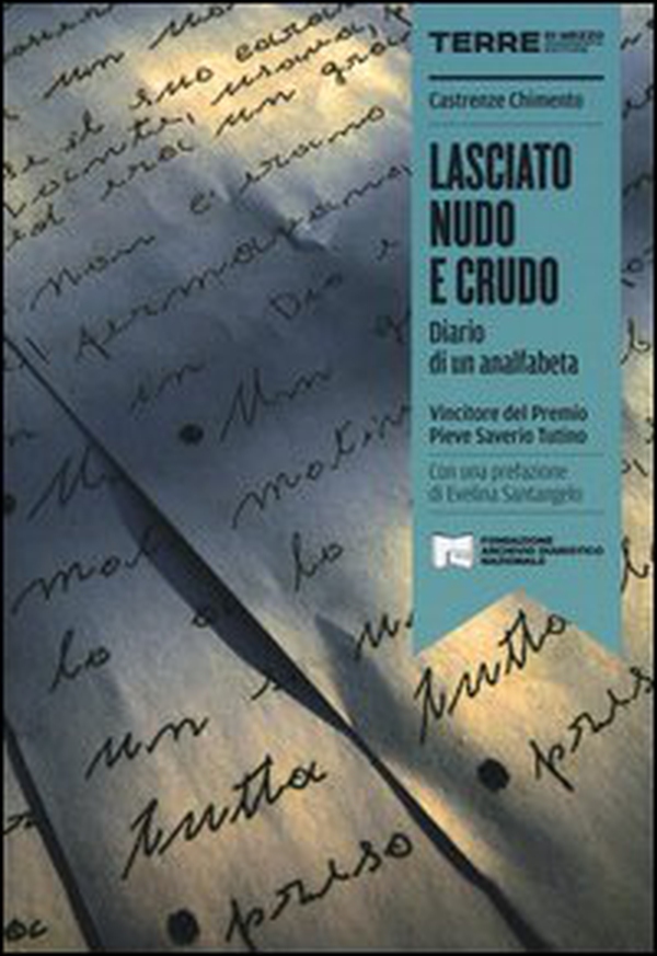 Lasciato nudo e crudo. Diario di un analfabeta - Librerie.coop Lasciato nudo e crudo. Diario di un analfabeta - Librerie.coop
