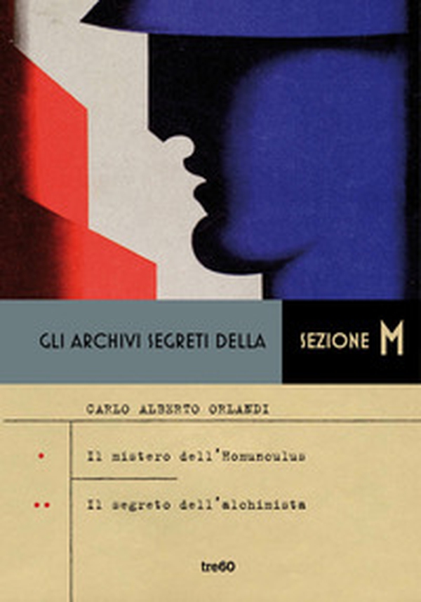Gli archivi segreti della sezione M: Il mistero dell'homunculus-Il segreto dell'alchimista - Librerie.coop Gli archivi segreti della sezione M: Il mistero dell'homunculus-Il segreto dell'alchimista - Librerie.coop
