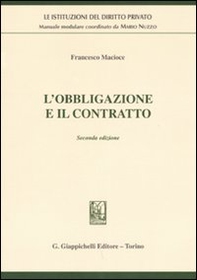 L'obbligazione e il contratto - Librerie.coop