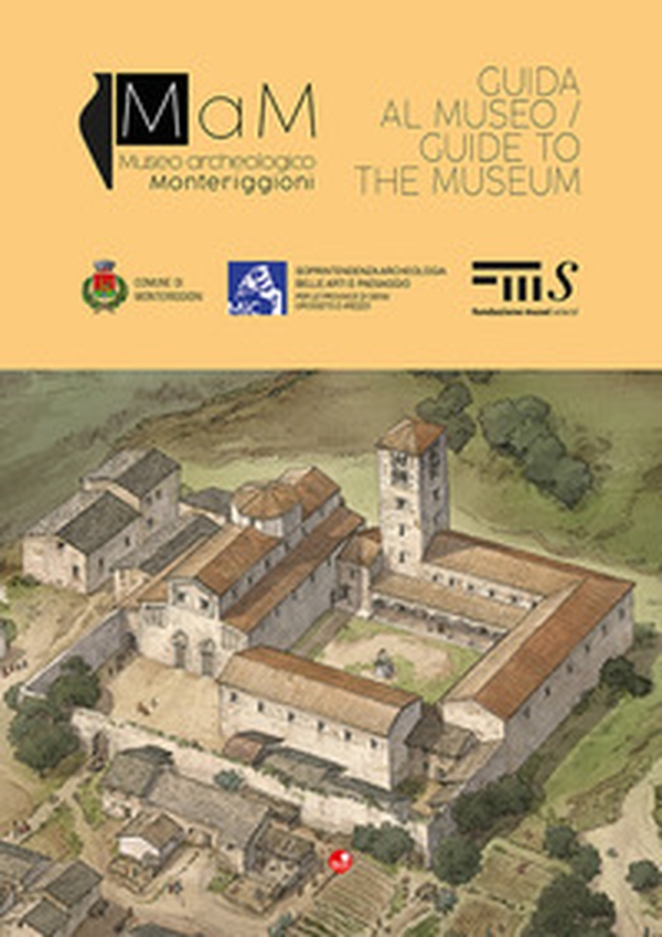 MaM. Museo archeologico Monteriggioni. Guida al museo - Librerie.coop MaM. Museo archeologico Monteriggioni. Guida al museo - Librerie.coop