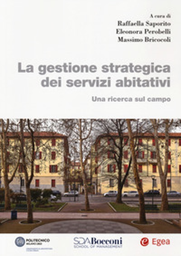 La gestione strategica dei servizi abitativi. Una ricerca sul campo - Librerie.coop La gestione strategica dei servizi abitativi. Una ricerca sul campo - Librerie.coop
