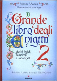 Il grande libro degli enigmi. Giochi logici, rompicapi e indovinelli - Librerie.coop