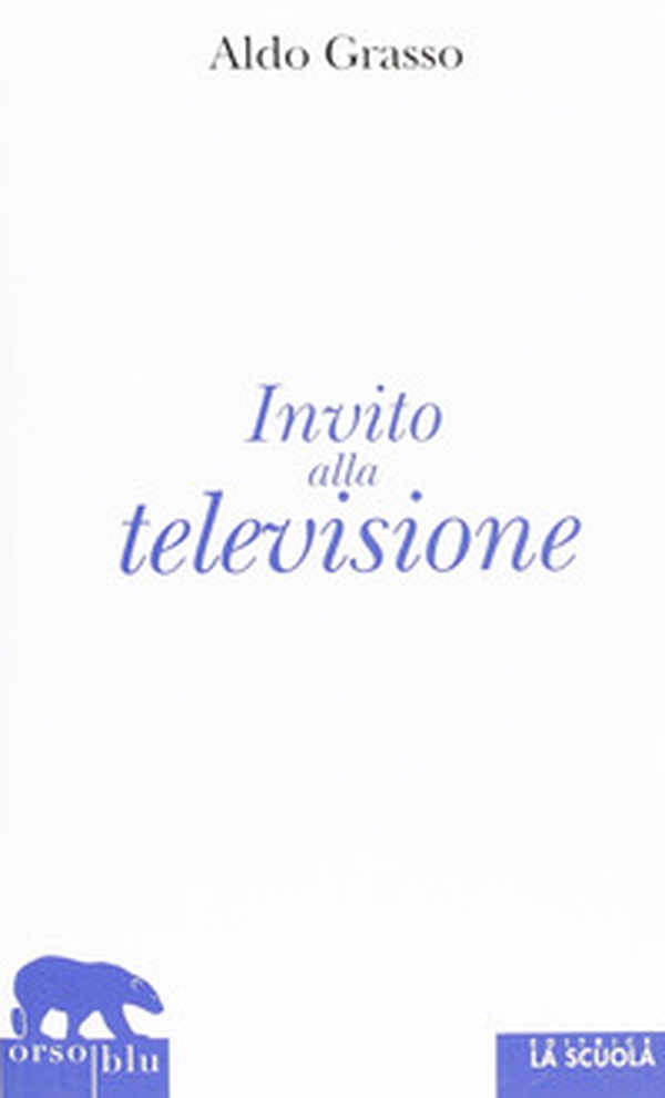 Invito alla televisione - Librerie.coop Invito alla televisione - Librerie.coop