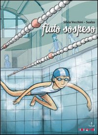 Fiato sospeso. Tornare a immergersi - Librerie.coop Fiato sospeso. Tornare a immergersi - Librerie.coop