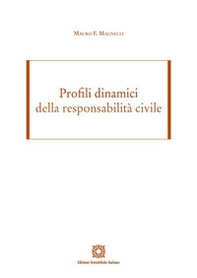 Profili dinamici della responsabilità civile - Librerie.coop