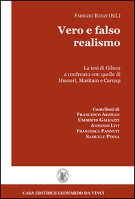 Vero e falso realismo. La tesi di Gilson a confronto con quelle di Husserl, Maritain e Carnap - Librerie.coop