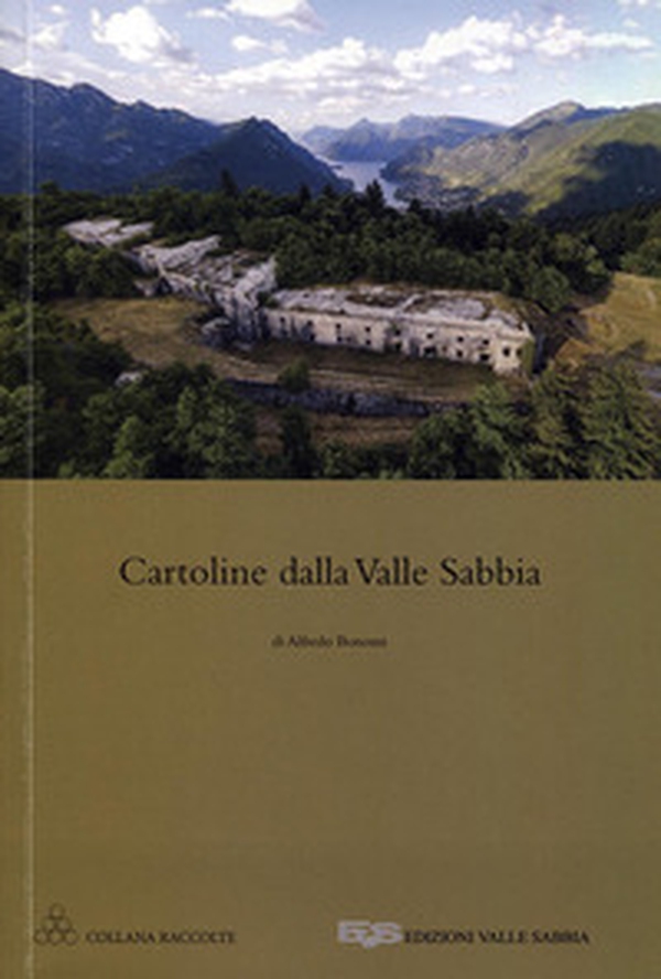 Cartoline dalla Valle Sabbia - Librerie.coop Cartoline dalla Valle Sabbia - Librerie.coop