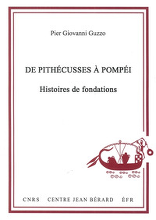 De Pithécusses à Pompéi. Histoires de fondations - Librerie.coop De Pithécusses à Pompéi. Histoires de fondations - Librerie.coop