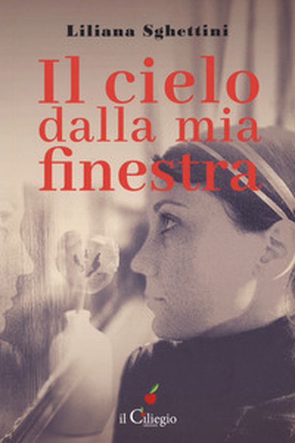 Il cielo dalla mia finestra - Librerie.coop Il cielo dalla mia finestra - Librerie.coop