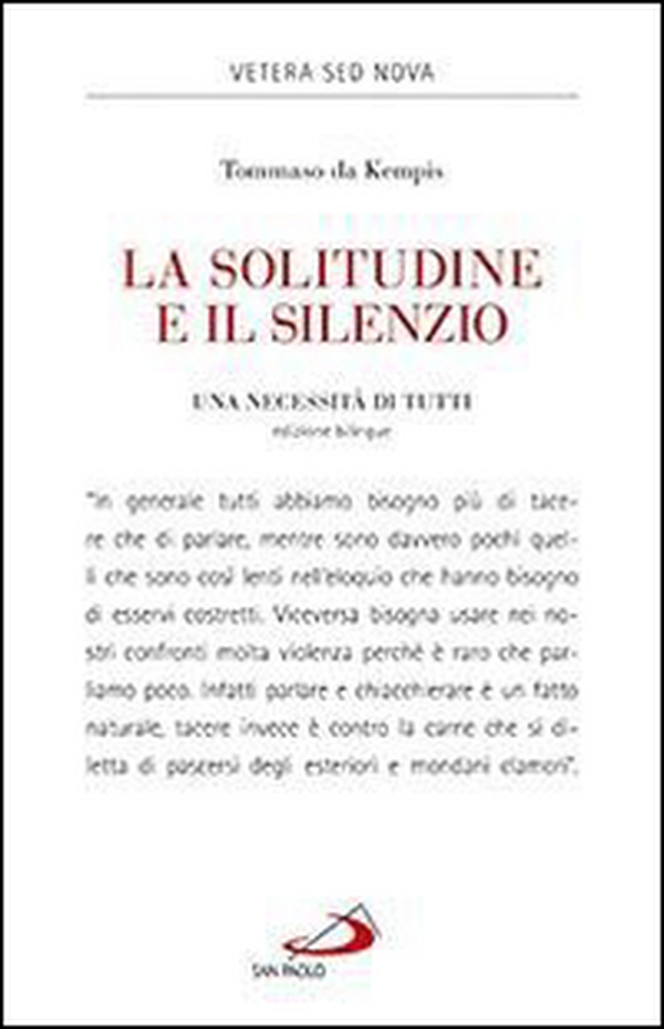 La solitudine e il silenzio. Una necessità di tutti. Ediz. italiana e latina - Librerie.coop La solitudine e il silenzio. Una necessità di tutti. Ediz. italiana e latina - Librerie.coop