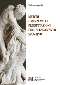 Metodi e mezzi nella progettazione dell'allenamento sportivo - Librerie.coop