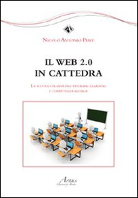 Il Web 2.0 in cattedra. La scuola italiana fra informal learning e competenza mediale - Librerie.coop Il Web 2.0 in cattedra. La scuola italiana fra informal learning e competenza mediale - Librerie.coop