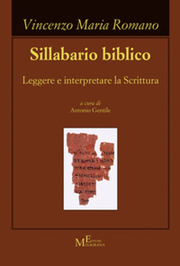 Sillabario biblico. Leggere e interpretare la scrittura - Librerie.coop Sillabario biblico. Leggere e interpretare la scrittura - Librerie.coop