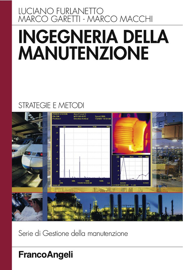Ingegneria della manutenzione. Strategie e metodi - Librerie.coop Ingegneria della manutenzione. Strategie e metodi - Librerie.coop