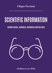 Scientific information across media, journals, databases and big data - Librerie.coop Scientific information across media, journals, databases and big data - Librerie.coop