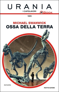 Ossa della Terra (Urania) - Librerie.coop