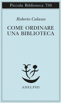 Come ordinare una biblioteca - Librerie.coop Come ordinare una biblioteca - Librerie.coop