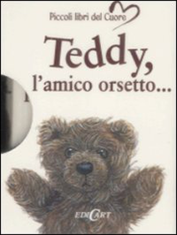 Teddy, l'amico orsetto... - Librerie.coop Teddy, l'amico orsetto... - Librerie.coop