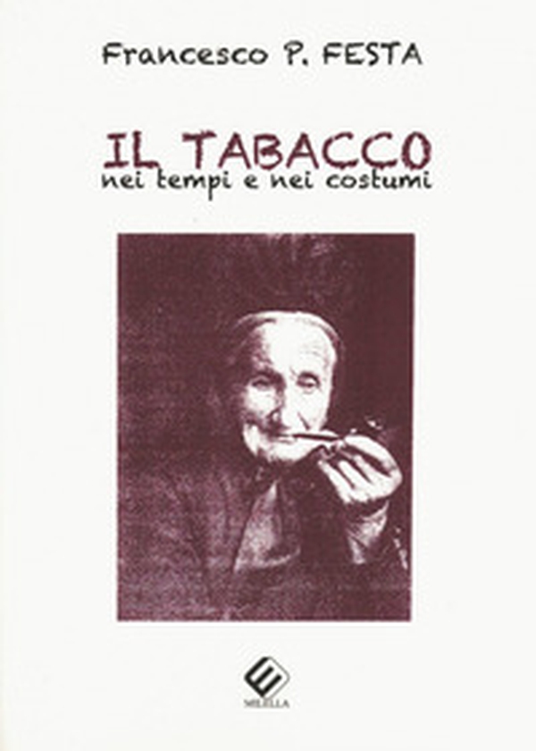 Il tabacco nei tempi e nei costumi - Librerie.coop Il tabacco nei tempi e nei costumi - Librerie.coop