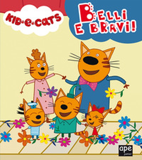 Belli e bravi. Kid-E-Cats - Librerie.coop Belli e bravi. Kid-E-Cats - Librerie.coop