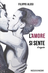 L'amore si sente. Il seguito - Librerie.coop