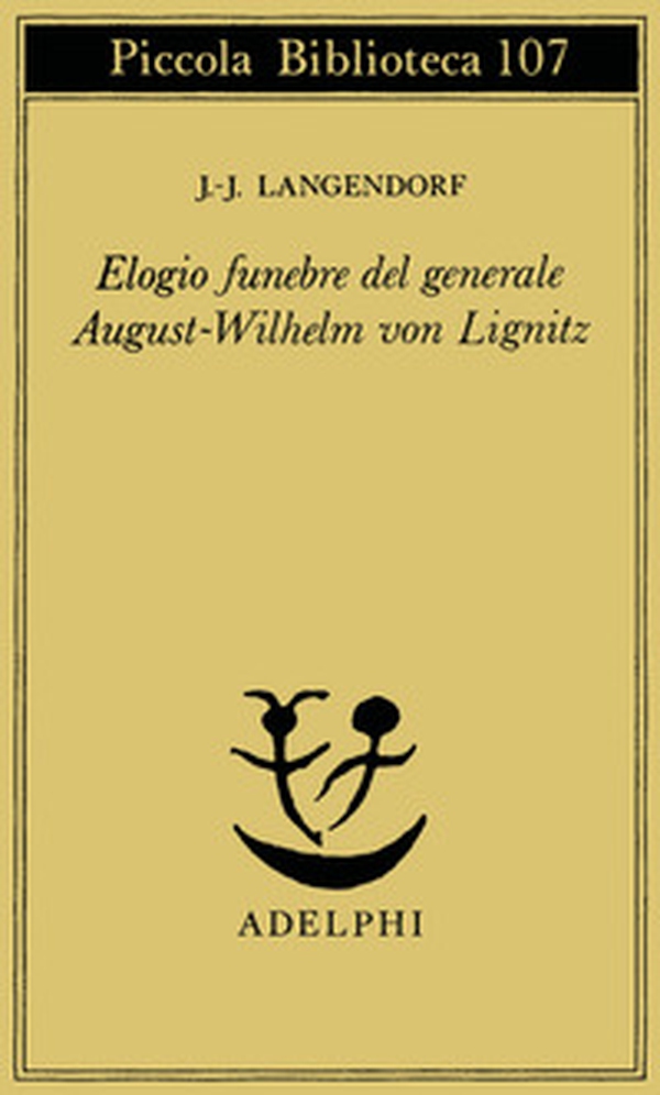Elogio funebre del generale August - Wilhelm von Lignitz - Librerie.coop Elogio funebre del generale August - Wilhelm von Lignitz - Librerie.coop