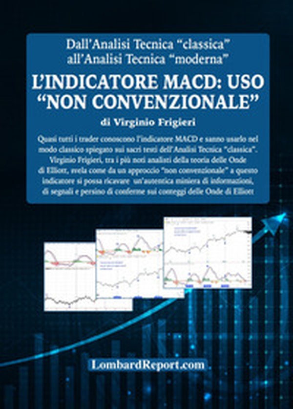 L'indicatore MACD: uso «non convenzionale» - Librerie.coop L'indicatore MACD: uso «non convenzionale» - Librerie.coop