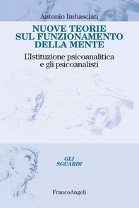 Nuove teorie sul funzionamento della mente. L'istituzione psicoanalitica e gli psicoanalisti - Librerie.coop Nuove teorie sul funzionamento della mente. L'istituzione psicoanalitica e gli psicoanalisti - Librerie.coop