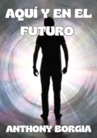 Aquí y en el futuro - Librerie.coop