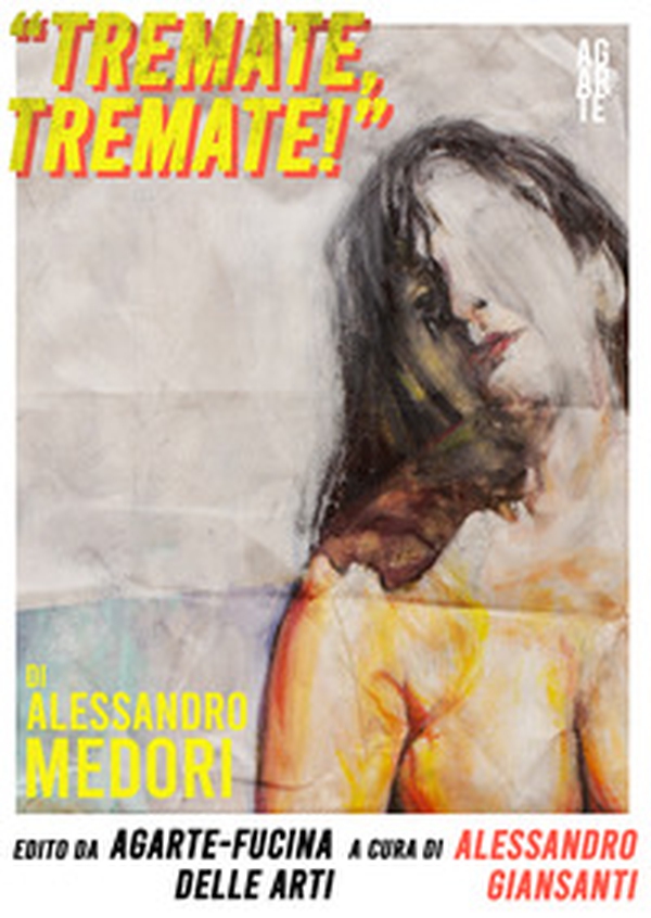 «Tremate, tremate!» Alessandro Medori - Librerie.coop «Tremate, tremate!» Alessandro Medori - Librerie.coop