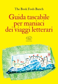 Guida tascabile per maniaci dei viaggi letterari - Librerie.coop