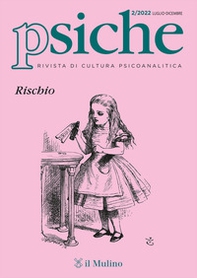 Psiche. Rivista di cultura psicoanalitica - Vol. 2 - Librerie.coop