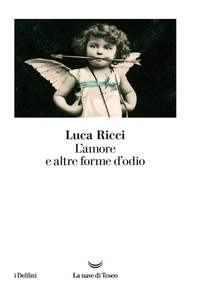 L'amore e altre forme d'odio - Librerie.coop