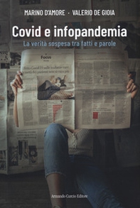 Covid e infopandemia. La verità sospesa tra fatti e parole - Librerie.coop Covid e infopandemia. La verità sospesa tra fatti e parole - Librerie.coop