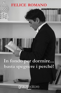 In fondo per dormire... basta spegnere i perché! - Librerie.coop