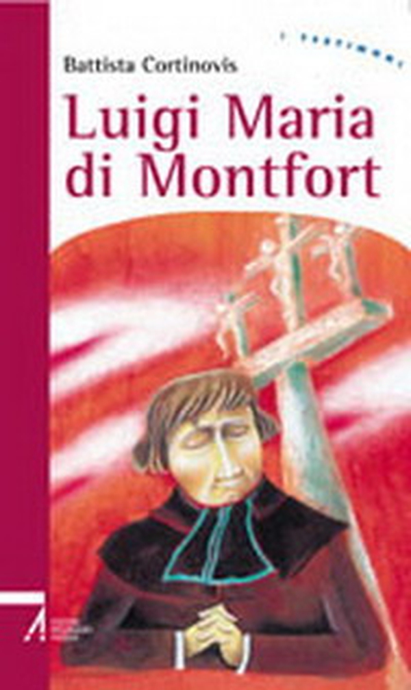 Luigi Maria di Montfort - Librerie.coop Luigi Maria di Montfort - Librerie.coop