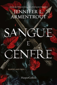Sangue e cenere. Blood and Ash - Vol. 1 - Librerie.coop