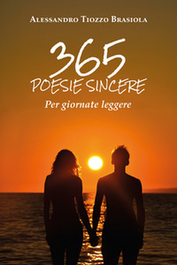 365 poesie sincere per giornate leggere - Librerie.coop