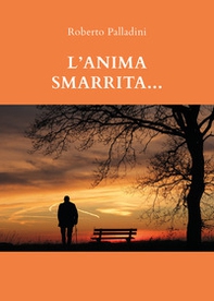 L'anima smarrita... - Librerie.coop