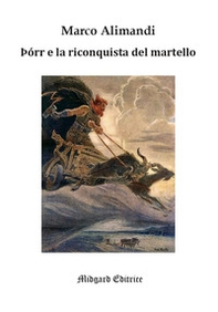 Þórr e la riconquista del martello. Traduzione e analisi filologica di due brani dell'Edda Poetica - Librerie.coop Þórr e la riconquista del martello. Traduzione e analisi filologica di due brani dell'Edda Poetica - Librerie.coop