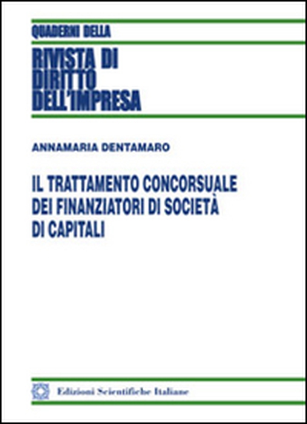 Il trattamento concorsuale dei finanziatori di società di capitali - Librerie.coop Il trattamento concorsuale dei finanziatori di società di capitali - Librerie.coop