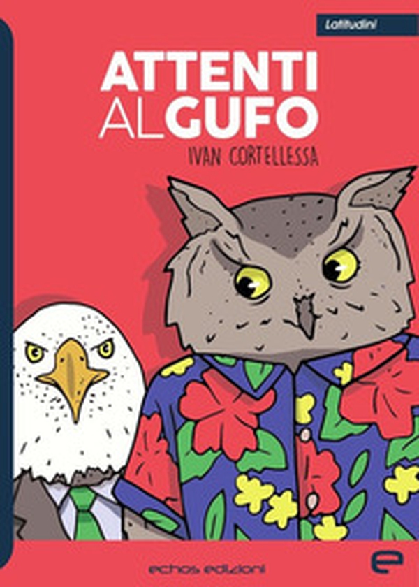 Attenti al gufo - Librerie.coop Attenti al gufo - Librerie.coop