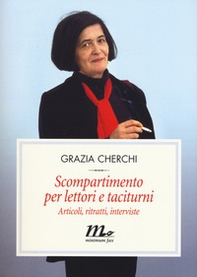 Scompartimento per lettori e taciturni. Articoli, ritratti, interviste - Librerie.coop Scompartimento per lettori e taciturni. Articoli, ritratti, interviste - Librerie.coop