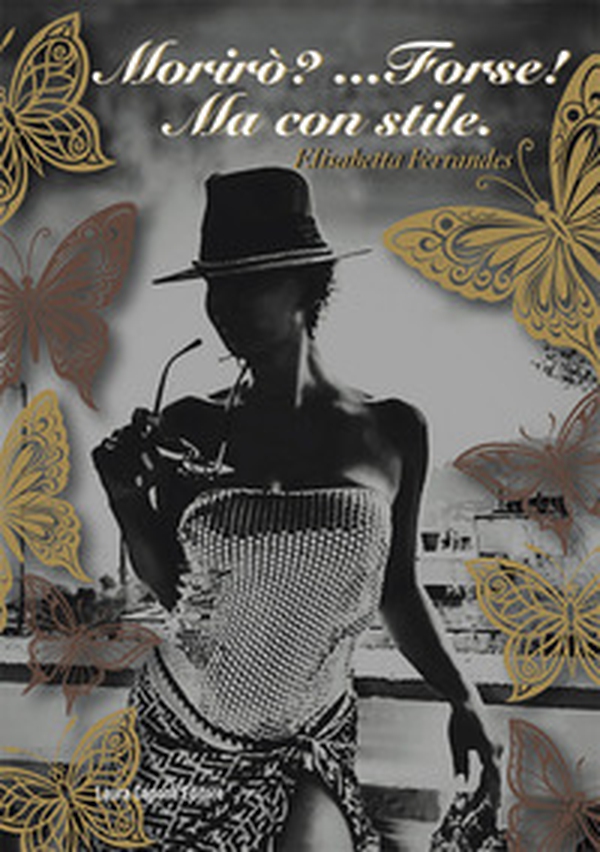 Morirò? Forse! Ma con stile. Mi piace usare la parola «per sempre» - Librerie.coop Morirò? Forse! Ma con stile. Mi piace usare la parola «per sempre» - Librerie.coop