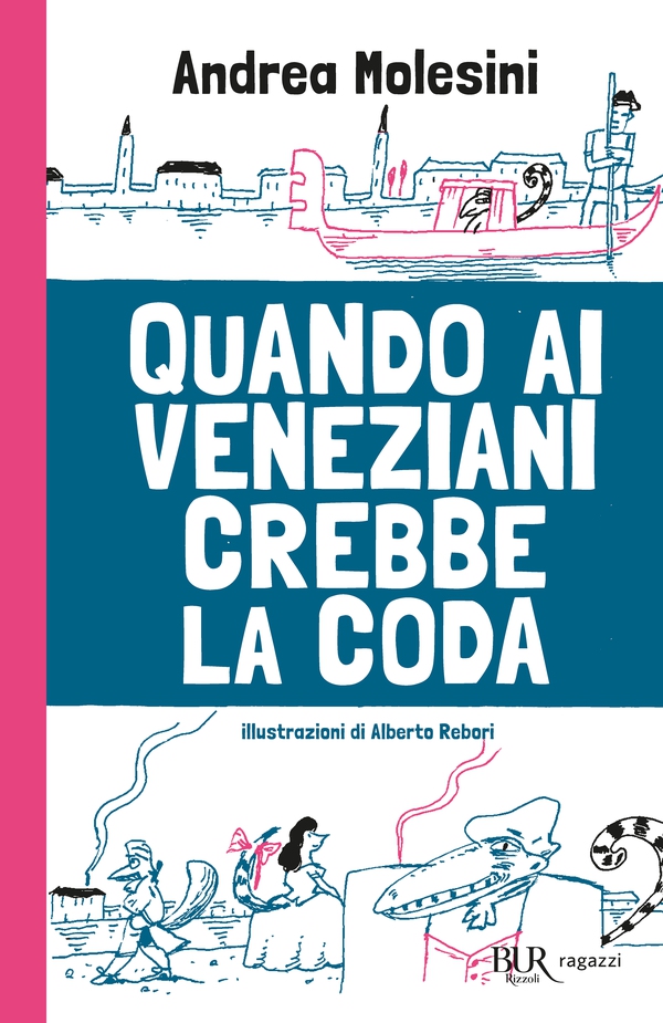 Quando ai veneziani crebbe la coda - Librerie.coop Quando ai veneziani crebbe la coda - Librerie.coop