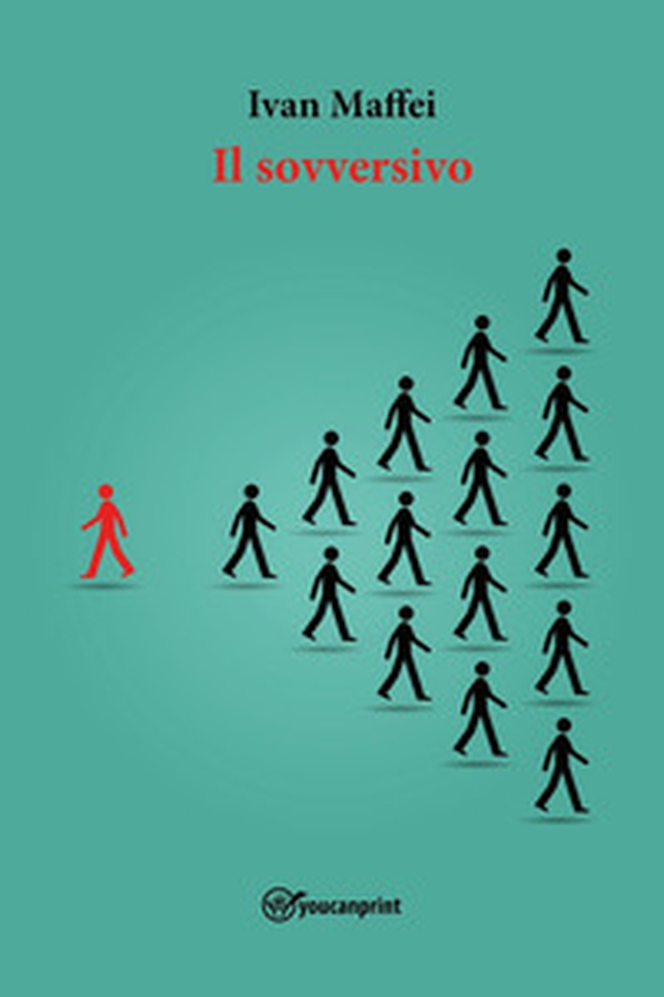 Il sovversivo - Librerie.coop Il sovversivo - Librerie.coop