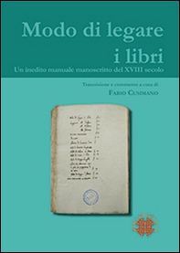 Modo di legare i libri. Un inedito manuale manoscritto del XVIII secolo - Librerie.coop